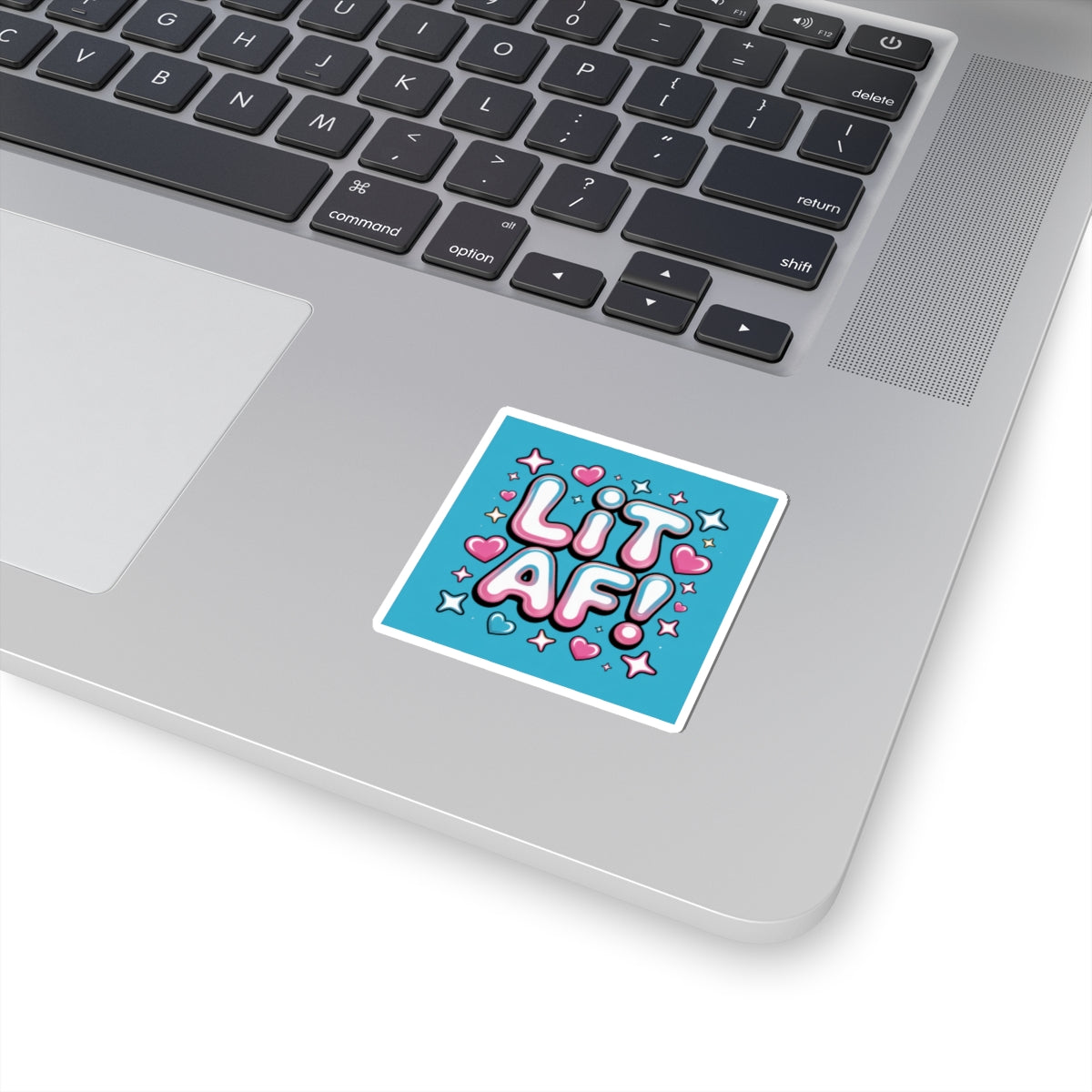 Vibrant Lit AF! Kiss-Cut Stickers for Fun Personalization