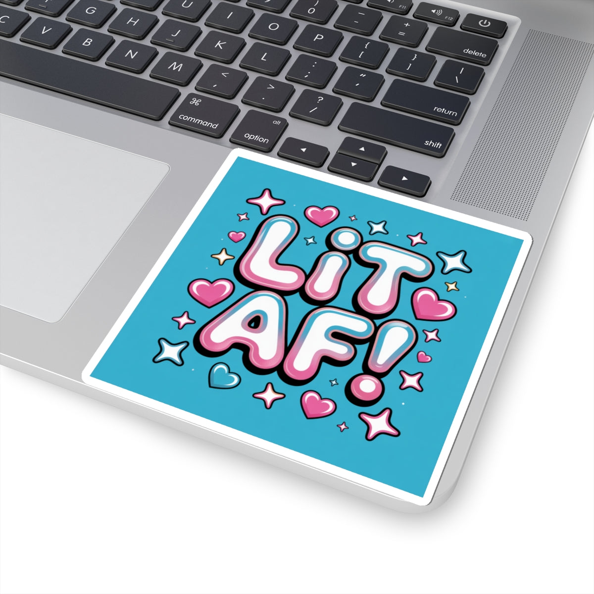 Vibrant Lit AF! Kiss-Cut Stickers for Fun Personalization