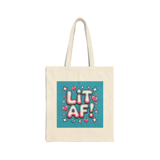 Lit AF! Canvas Tote Bag - Fun and Playful Eco-Friendly Shopper